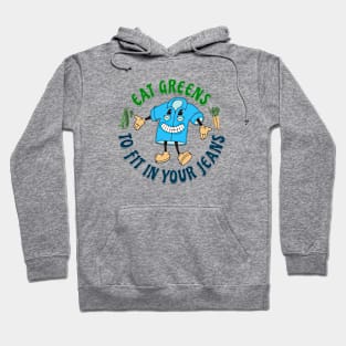 Eat Greens Funny Diet Slogan Hoodie